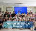 Hành trình trải nghiệm chăm sóc răng miệng cùng triết lý Touch To Teach